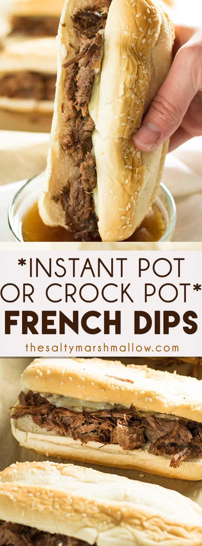 French Dip Sandwich {Instant Pot or Crockpot} - The Salty Marshmallow