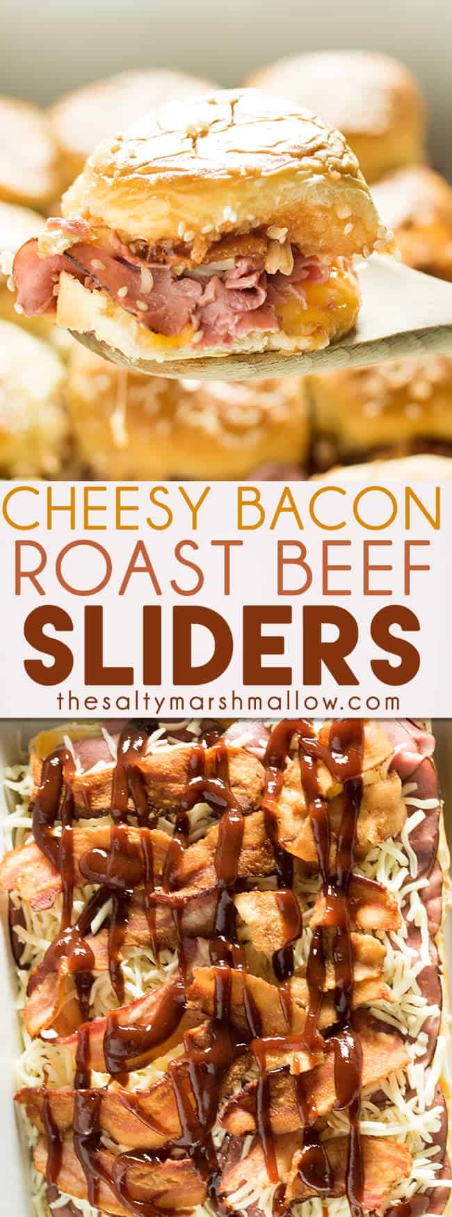 Cheesy Bacon Roast Beef Sliders - The Salty Marshmallow
