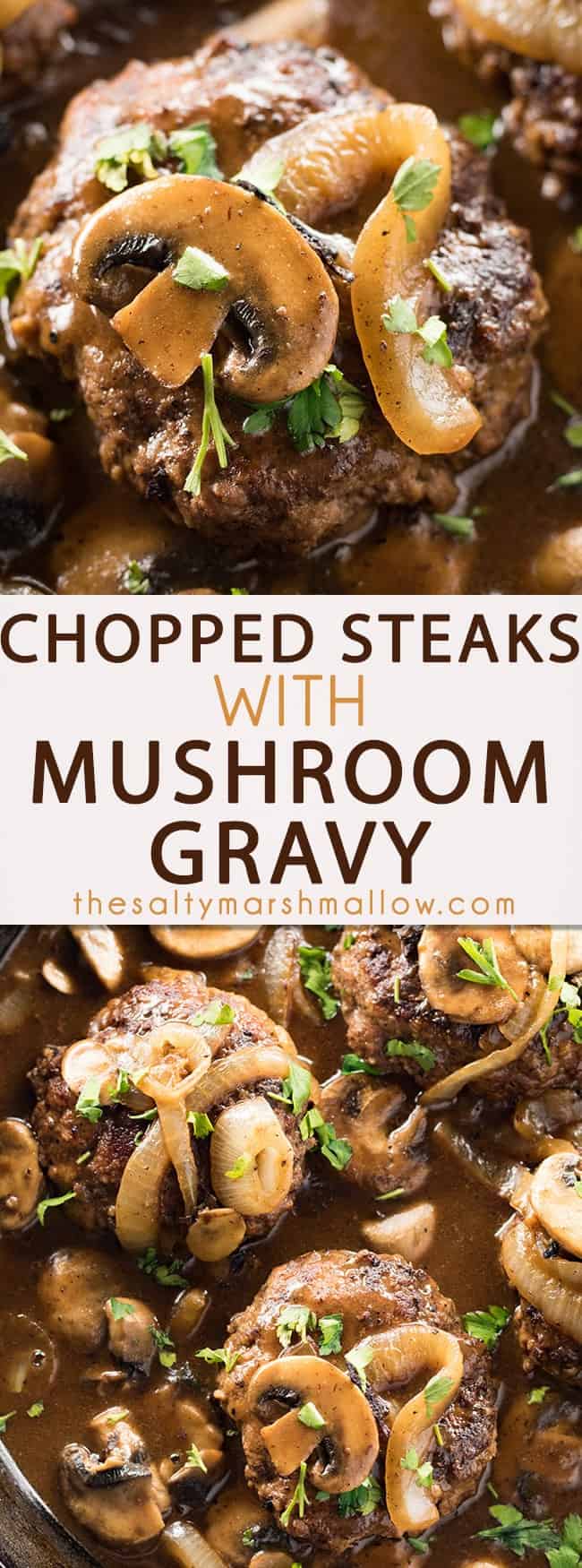 Easy Chopped Steaks and Gravy - The Salty Marshmallow