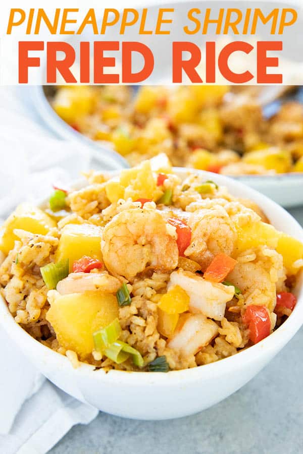Pineapple Shrimp Fried Rice - The Salty Marshmallow
